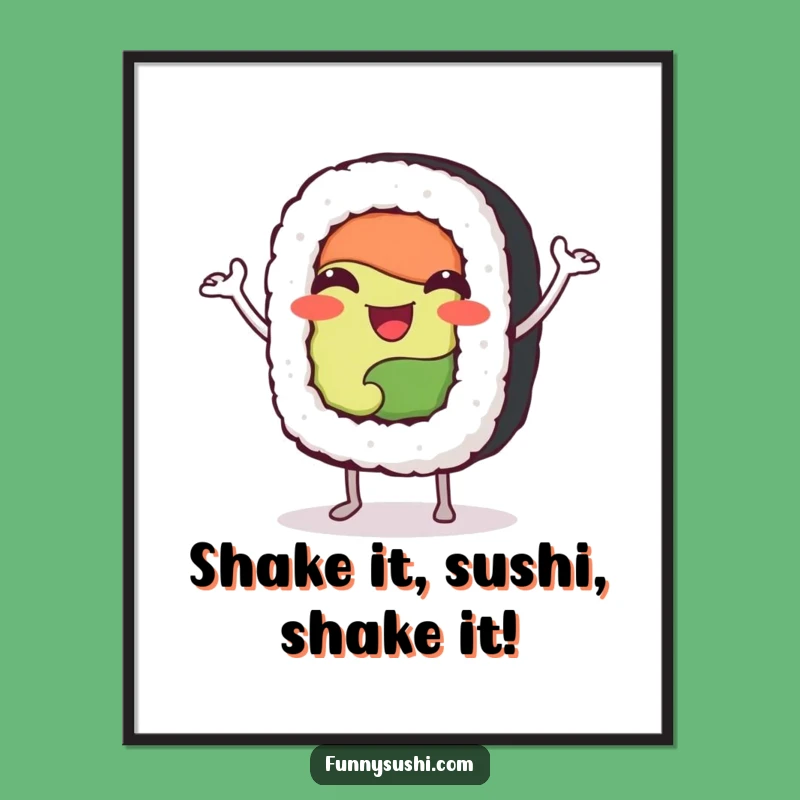 Free Printable Wall Art: Happy Sushi Roll Jigging Humorous Downloadable Art