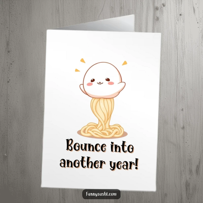Funny Free Printable Birthday Card of a giggling mochi character joyfully bouncing on a springy udon noodle.