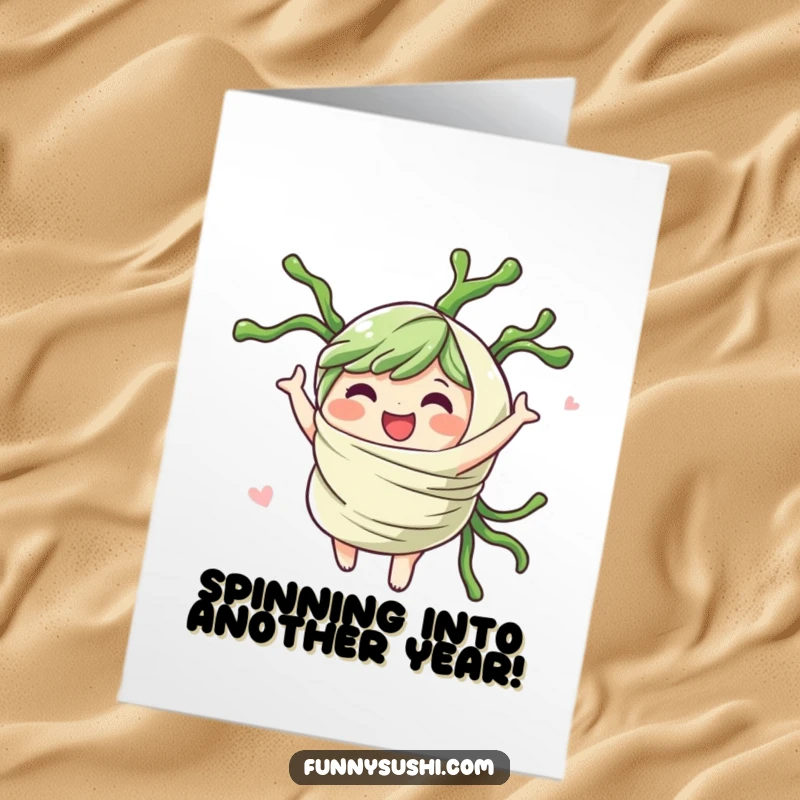 Funny free printable birthday card featuring a cheerful seaweed wrap character caught mid-spin, looking absolutely gleeful.