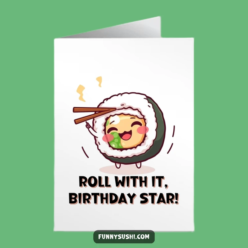 Free Printable Birthday Card: Funny Maki Roll Dancer, Downloadable DIY Gift for Sushi Lovers