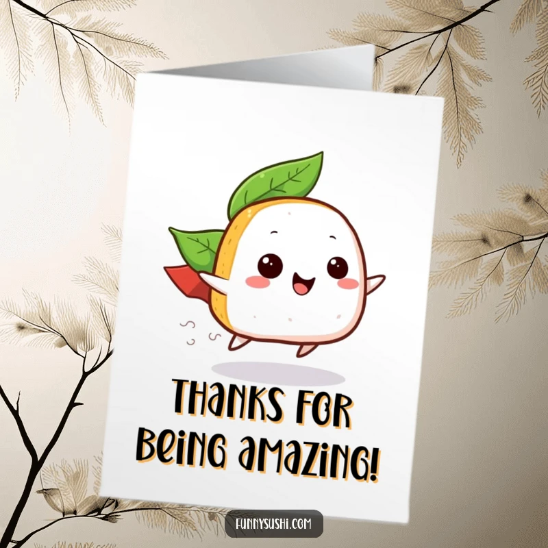 Funny Free Printable Thank You Card: Happy onigiri with a leaf cape zooms by, delivering heartfelt thanks.