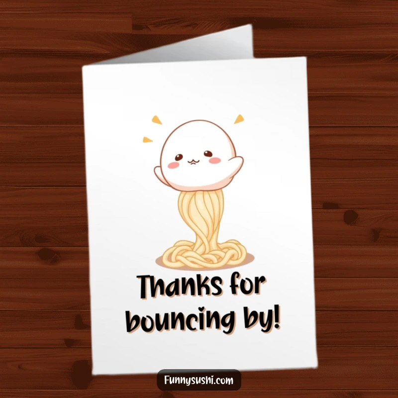 Funny Free Printable Thank You Card featuring a giggling mochi character happily bouncing on a springy udon noodle.
