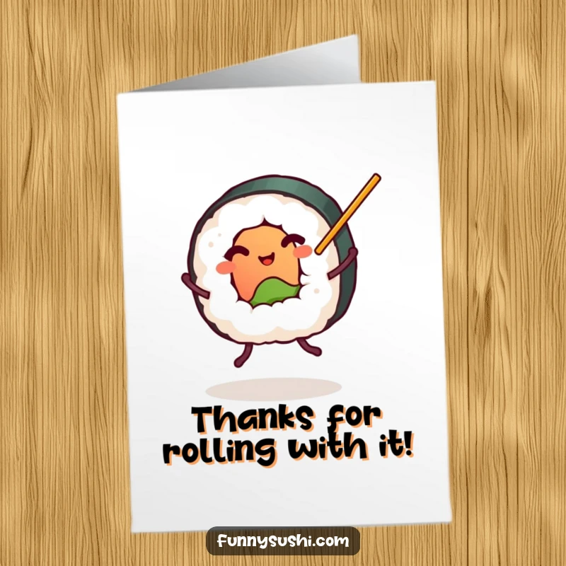 Funny Free Printable Thank You Card: Dancing sushi roll with legs, happy expression, perfect print-at-home thank you.